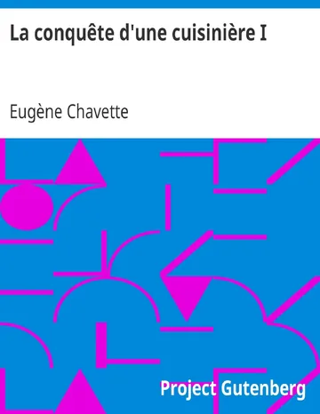 La conquête d'une cuisinière I / Seul contre trois belles-mères d’Eugène Chavette, couverture du livre