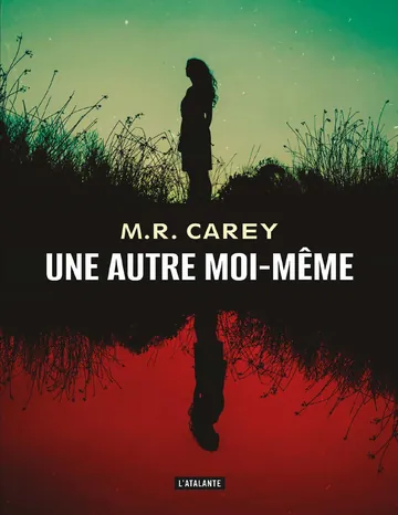 Une autre moi-même de M.R. Carey, couverture du livre
