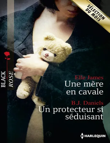 Une mère en cavale - Un protecteur si séduisant de James, couverture du livre