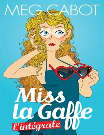 Miss la gaffe - L'intégrale de Meg Cabot, couverture du livre