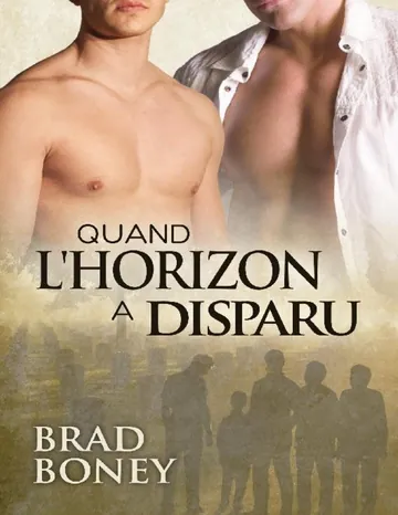 Quand l'horizon a disparu de Brad Boney, couverture du livre