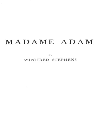 Madame Adam (Juliette Lambert), la grande Française / from Louis Philippe until 1917 de Winifred Stephens Whale, couverture du livre