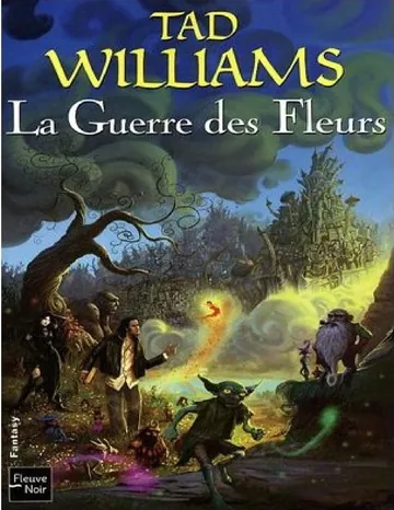La guerre des fleurs de Williams Tad, couverture du livre