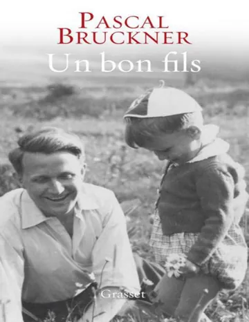 Un bon fils de Bruckner Pascal, couverture du livre