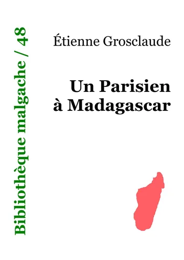 Un Parisien à Madagascar d’Etienne Grosclaude, couverture du livre