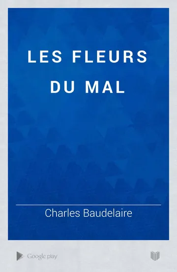 Les Fleurs du Mal de Charles Baudelaire, couverture du livre