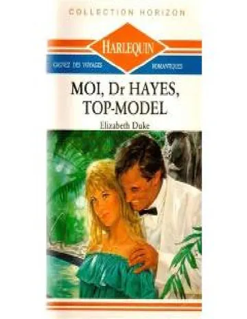 Moi, Dr Hayes, top-model d’Elizabeth Duke, couverture du livre