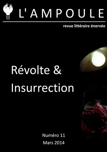 L’Ampoule n°11 - Révolte & Insurrection de Mars 2014, couverture du livre