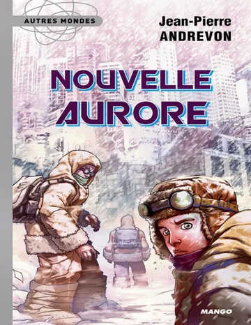 Nouvelle Aurore de Jean-Pierre Andrevon, couverture du livre