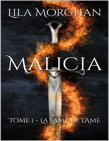 Malicia: La Lame de l'Ame (French Edition) de Lila Morghan, couverture du livre