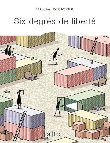 Six degrés de liberté de Nicolas Dickner, couverture du livre