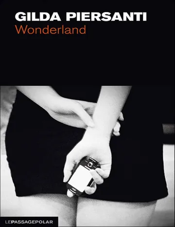 Wonderland - Un été meurtrier de Gilda Piersanti, couverture du livre