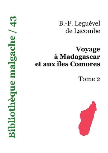 Voyage à Madagascar et aux îles Comores — Tome 2 de B. F. Leguével de Lacombe, couverture du livre