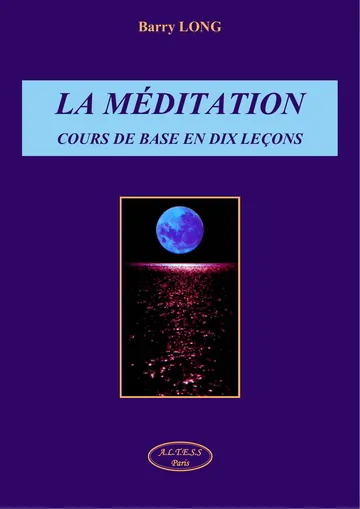 La Méditation - Cours de base en dix leçons de Barry Long, couverture du livre