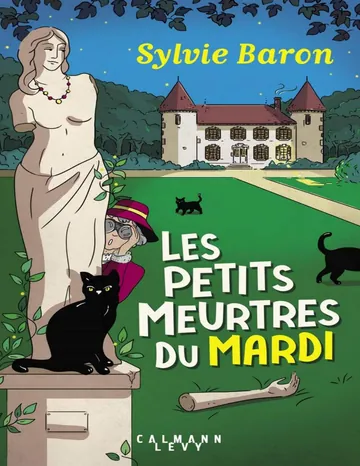 Les petits meurtres du mardi de Sylvie Baron, couverture du livre