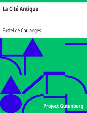 La Cité Antique / Étude sur Le Culte, Le Droit, Les Institutions de la Grèce et de Rome de Fustel de Coulanges, couverture du livre
