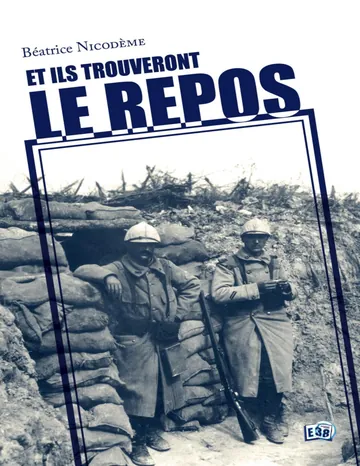 Et ils trouveront le repos de Béatrice Nicodème, couverture du livre