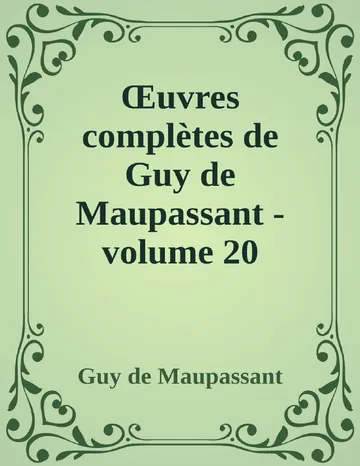 Œuvres complètes de Guy de Maupassant - volume 20 de Guy de Maupassant, couverture du livre