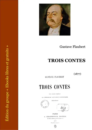 Trois contes : Un coeur simple - Légende de Saint Julien l'Hospitalier - Hérodias de Flaubert, couverture du livre