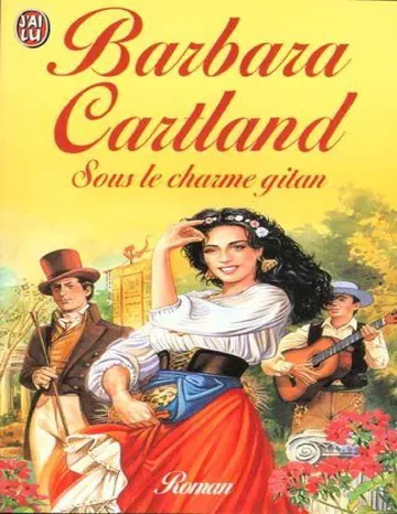 Sous le charme gitan de Barbara Cartland, couverture du livre