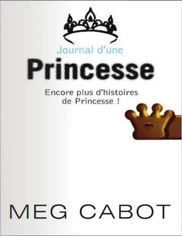 Le journal d'une princesse T12 - Encore plus d'histoires de princesses de Meg Cabot, couverture du livre