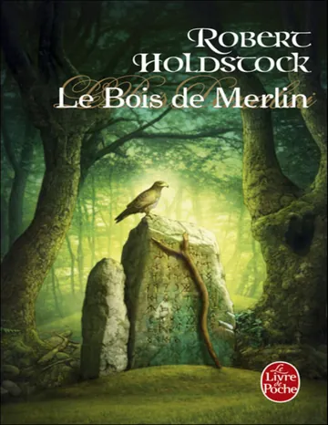 Le Bois de Merlin de Robert Holdstock, couverture du livre