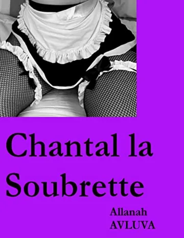 Chantal la soubrette d’Allanah Avluva, couverture du livre