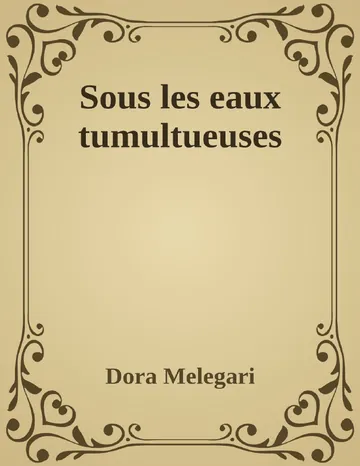 Sous les eaux tumultueuses de Dora Melegari, couverture du livre