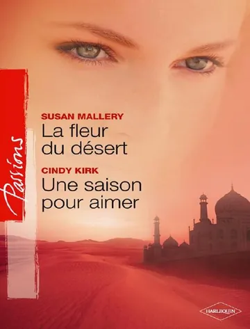 La fleur du désert - Une saison pour aimer de Cindy Kirk, couverture du livre