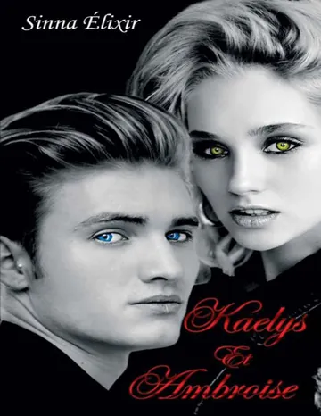 Kaelys et Ambroise (French Edition) de Sinna Élixir, couverture du livre