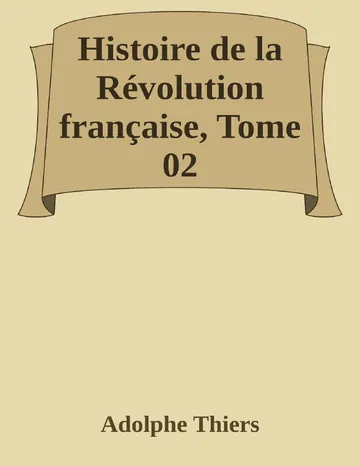 Histoire de la Révolution française, Tome 02 d’Adolphe Thiers, couverture du livre