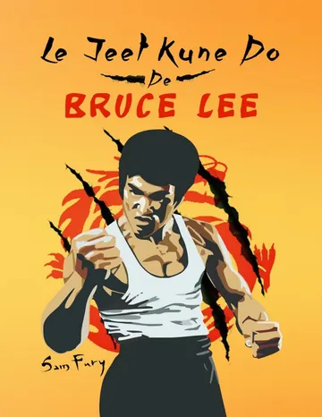 Le Jeet Kune Do de Bruce Lee de Sam Fury, couverture du livre