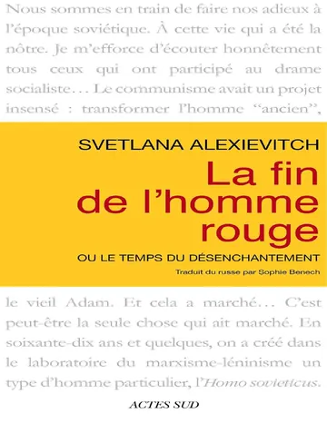 La fin de l'homme rouge: Ou le temps du désenchantement (Textes russes) (French Edition) de Svetlana Alexievitch, couverture du livre