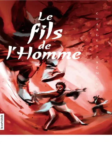 Le fils de l'Homme de Charles Prémont, couverture du livre