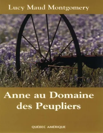 Anne 04 - Anne au Domaine des Peupliers de Lucy Maud Montgomery, couverture du livre