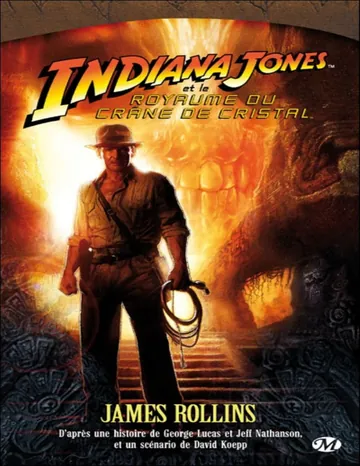 Indiana Jones et le royaume du crâne de cristal de James Rollins, couverture du livre