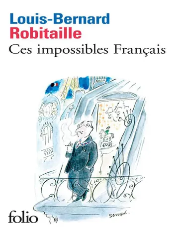 Ces impossibles Français de Louis-Bernard Robitaille, couverture du livre