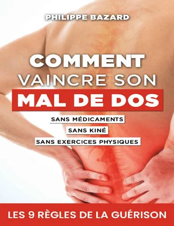 Comment vaincre son mal de dos de Philippe Bazard, couverture du livre