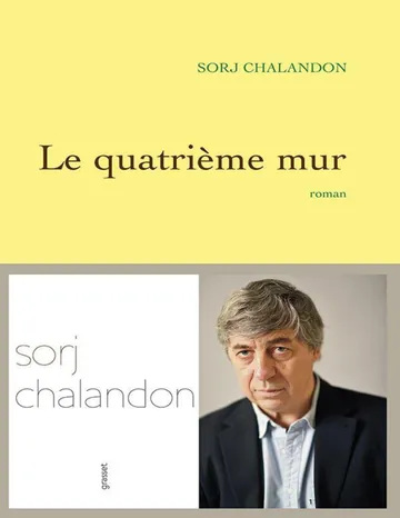 Le quatrième mur:Roman (Littérature Française) (French Edition) de Sorj Chalandon, couverture du livre