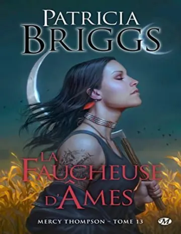 Mercy Thompson Tome 13 - La Faucheuse d'âmes de Patricia Briggs, couverture du livre