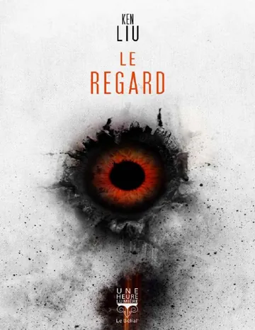 Le Regard de ken Liu, couverture du livre