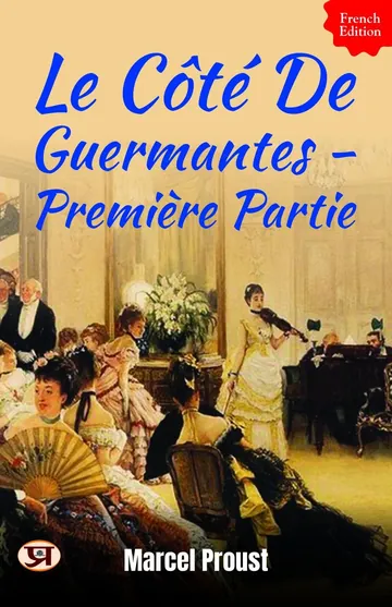 Le Côté de Guermantes - Première partie de Marcel Proust, couverture du livre