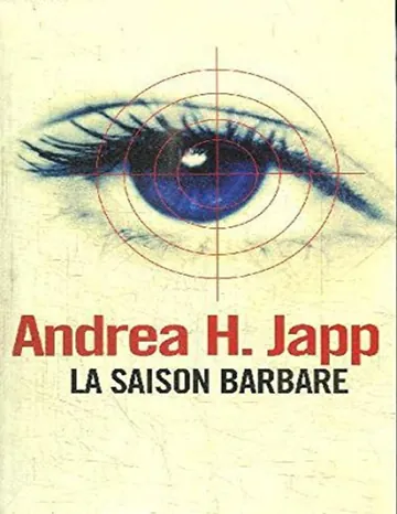 La Saison barbare d’Andrea H. Japp, couverture du livre