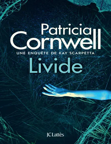 Kay Scarpetta T26 : Livide de Patricia Cornwell, couverture du livre