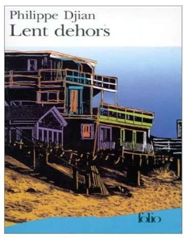 Lent Dehors de Philippe Djian, couverture du livre
