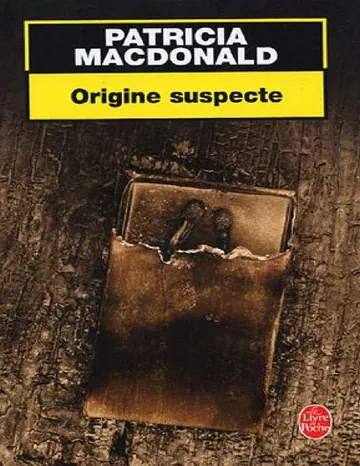 Origine suspecte de Patricia MacDonald, couverture du livre
