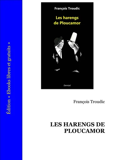 Les harengs de Ploucamor de François Troudic, couverture du livre