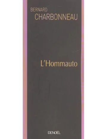 L'Hommauto de Charbonneau Bernard, couverture du livre