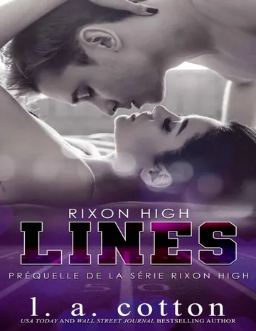 Lines: Une préquelle de la série Rixon High (French Edition) de L A Cotton, couverture du livre