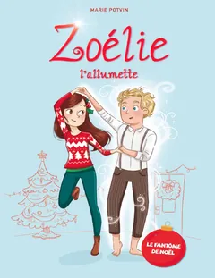 Zoélie l'allumette - Marie Potvin